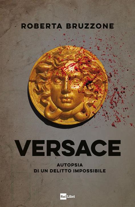 “Versace. Autopsia di un delitto impossibile  